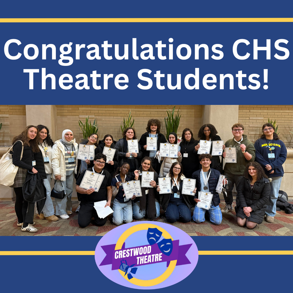 Graphic celebrating Crestwood Theatre students. A large group of high school students stand and kneel indoors, smiling and holding certificates and medals. A blue banner at the top reads, “Congratulations CHS Theatre Students!” The Crestwood Theatre logo appears at the bottom of the image.