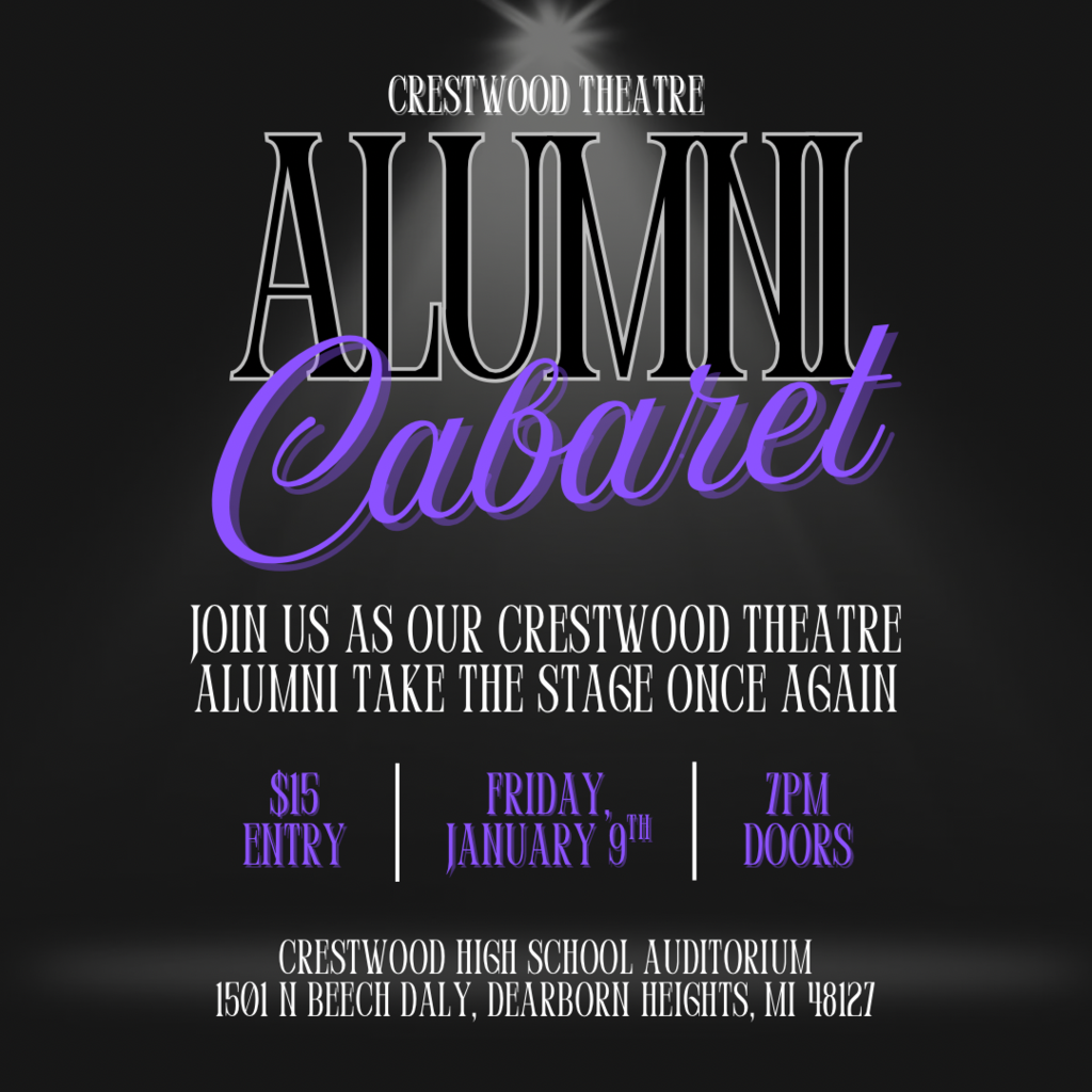 Promotional flyer for the Crestwood Theatre Alumni Cabaret. The design features a dramatic black background with a bright white spotlight shining from the top center. At the top, small white text reads “Crestwood Theatre.” The title shows “ALUMNI” in large white outlined letters with “Cabaret” overlaid in purple script. Event details list $15 entry, Friday, January 9th, and 7 PM doors open. The location is the Crestwood High School Auditorium in Dearborn Heights, Michigan.