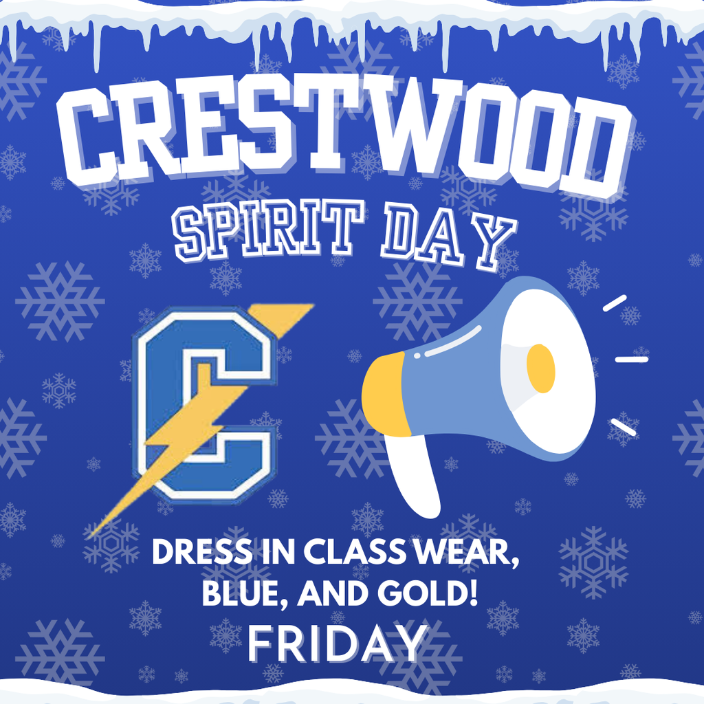 This square graphic for "Crestwood Spirit Day" features a dark blue background filled with white snowflakes and a border of white icicles and snow along the top and bottom edges. At the top, the words "CRESTWOOD" and "SPIRIT DAY" are written in large, athletic-style white block letters. In the center, there is a blue block letter "C" with a yellow lightning bolt striking through it, positioned next to an illustration of a blue and white megaphone with a yellow mouthpiece. At the bottom, white text instructs students to "DRESS IN CLASS WEAR, BLUE, AND GOLD!" followed by the word "FRIDAY" in large, bold capital letters.