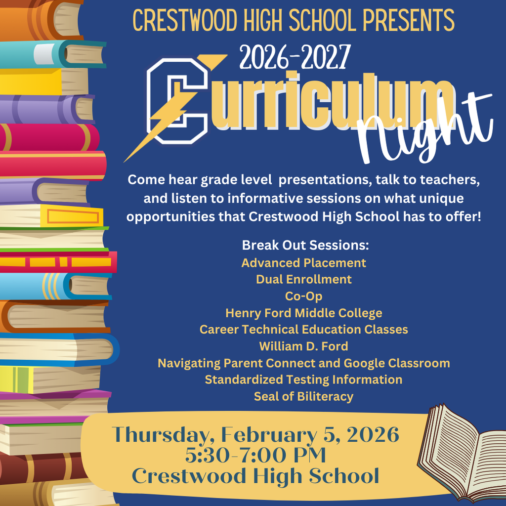 An event flyer for Crestwood High School’s 2026-2027 Curriculum Night features a stack of colorful books on the left side and a blue background. The main heading at the top says "Crestwood High School Presents 2026-2027 Curriculum Night" in yellow and white text. A central paragraph invites attendees to hear grade-level presentations, talk to teachers, and learn about unique opportunities. Below this, a list of breakout sessions is displayed, including Advanced Placement, Dual Enrollment, Co-Op, Henry Ford Middle College, Career Technical Education Classes, William D. Ford, Navigating Parent Connect and Google Classroom, Standardized Testing Information, and Seal of Biliteracy. At the bottom, a large yellow banner provides the event details, stating it will take place on Thursday, February 5, 2026, from 5:30 to 7:00 PM at Crestwood High School, accompanied by a small illustration of an open book.