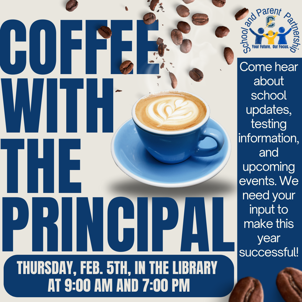The graphic promotes a “Coffee with the Principal” event using a warm, inviting design. Large bold text on the left reads “Coffee with the Principal,” set against a light background with scattered coffee beans. In the center is an image of a blue coffee cup and saucer with latte art on top. On the right side, a dark blue panel includes the Crestwood School and Parent Partnership logo and text inviting families to hear about school updates, testing information, and upcoming events, emphasizing the importance of parent input. At the bottom, event details state that Coffee with the Principal will take place on Thursday, February 5, in the library at 9:00 AM and again at 7:00 PM.
