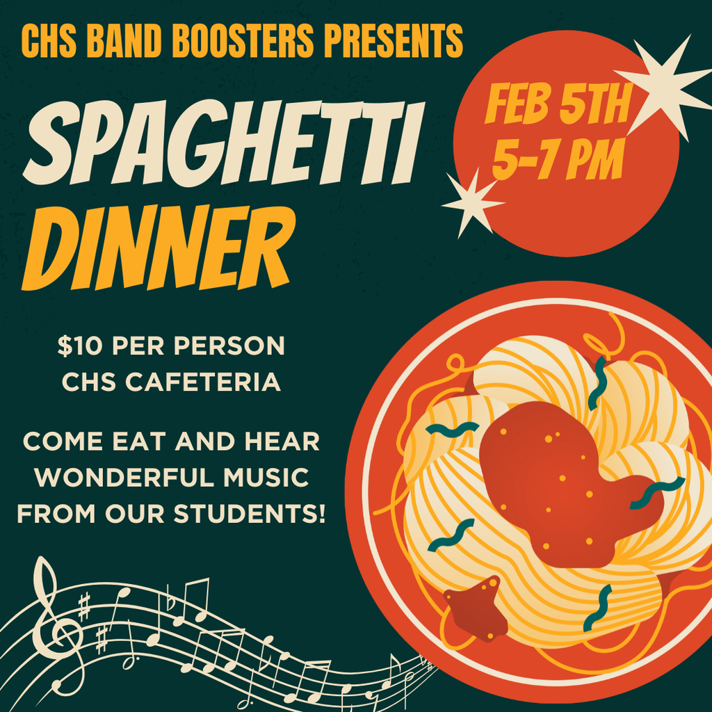 The graphic promotes a CHS Band Boosters Spaghetti Dinner with a dark green background and bold cream and yellow text. It announces “Spaghetti Dinner” presented by the CHS Band Boosters, taking place on February 5th from 5:00 to 7:00 PM. Additional text notes the cost is $10 per person and the event will be held in the CHS cafeteria. A large illustration of a plate of spaghetti with sauce appears on the right, along with musical notes and a staff across the bottom to emphasize live student music. The message invites families to come eat dinner and enjoy performances by Crestwood students.