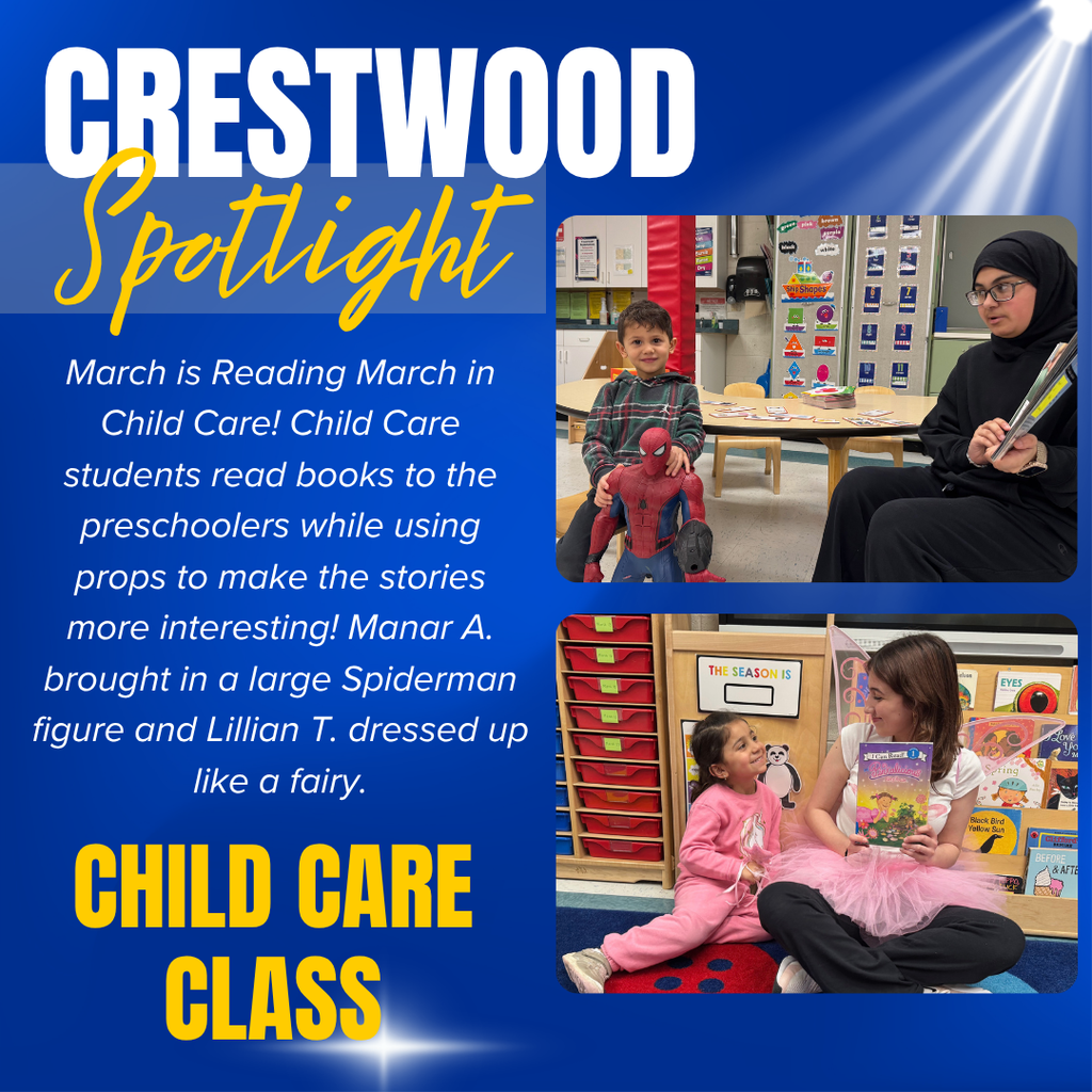 A blue “Crestwood Spotlight” graphic highlighting a child care class. The text explains that students are celebrating “Reading March” by reading books to preschoolers using props. On the right, photos show a young boy holding a large Spiderman figure while sitting next to a student reading, and another student dressed like a fairy reading a book to a smiling child seated on a classroom carpet. The title “Child Care Class” appears at the bottom.