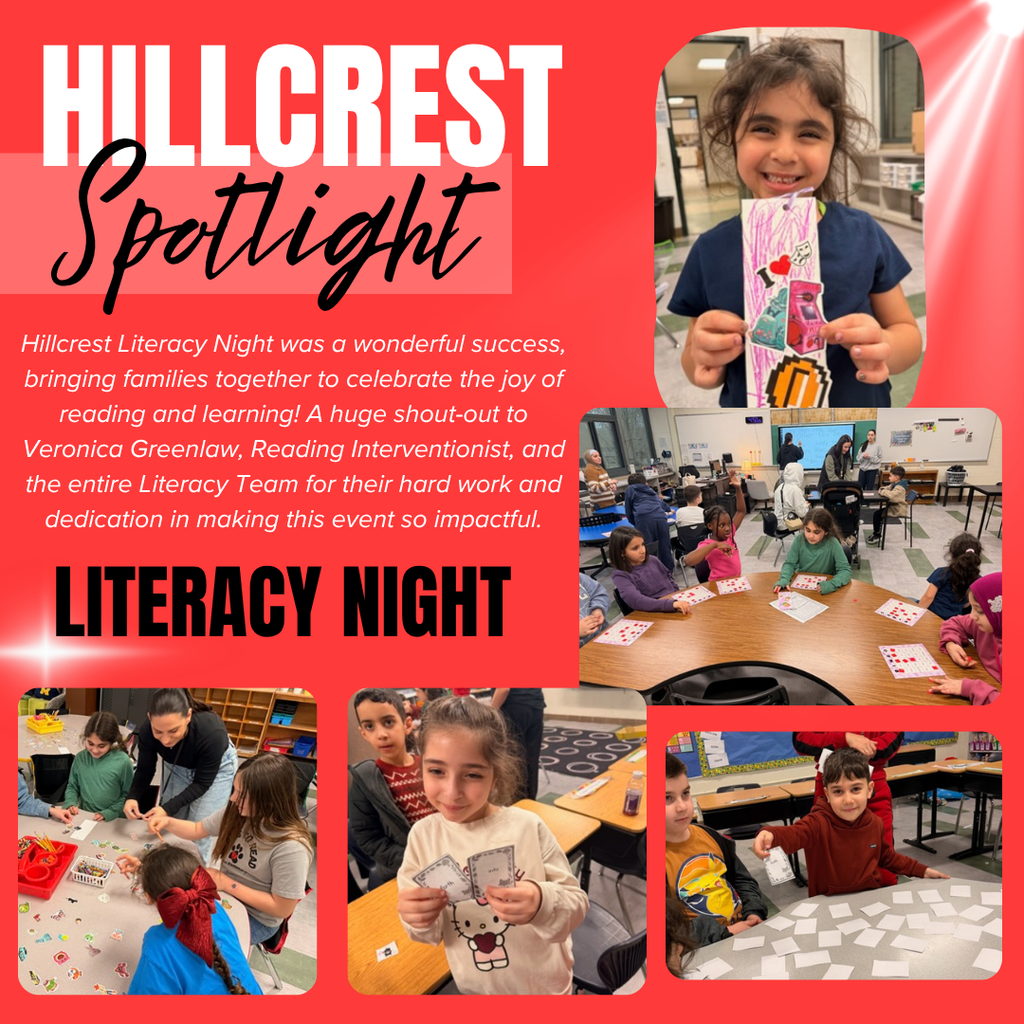 A red “Hillcrest Spotlight” graphic celebrating Literacy Night. Photos show students and families participating in reading and literacy activities, including children holding bookmarks, playing learning games, and working together at tables. The text explains that Literacy Night was a successful event bringing families together to celebrate reading, and thanks the literacy team for their efforts.