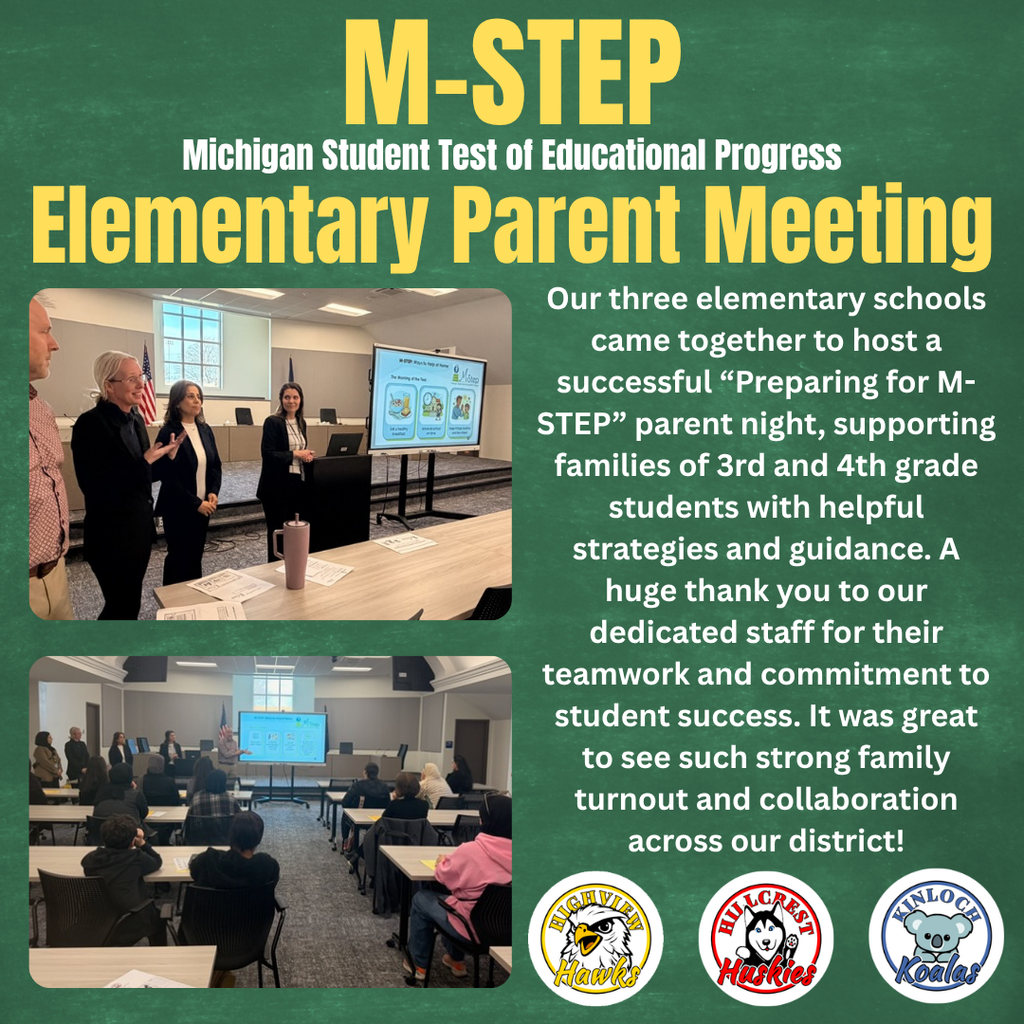 A green chalkboard-style graphic about M-STEP (Michigan Student Test of Educational Progress) highlighting an Elementary Parent Meeting. Photos show staff presenting to families in a meeting room and parents seated listening to a presentation. The text explains that the district hosted a successful “Preparing for M-STEP” parent night to support families of 3rd and 4th grade students, and thanks staff for their teamwork. School logos for Highview Hawks, Hillcrest Huskies, and Kinloch Koalas appear at the bottom.