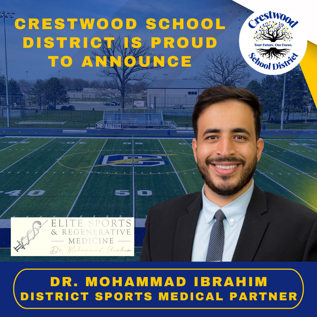 A promotional graphic set over a photo of a football field with yard lines and a large “C” logo at midfield, bleachers, trees, and buildings visible in the background under a slightly overcast sky. At the top, bold yellow text reads “CRESTWOOD SCHOOL DISTRICT IS PROUD TO ANNOUNCE.” In the top right corner is the Crestwood School District logo, featuring a tree and the words “Crestwood School District” with the tagline “Your Future. Our Focus.”  On the right side of the image is a portrait of a smiling man wearing a dark suit jacket, light blue dress shirt, and patterned tie. On the left side, a light-colored box contains a logo and text that reads “ELITE SPORTS & REGENERATIVE MEDICINE” with a stylized medical symbol and the name “Dr. Mohammad Ibrahim.”  At the bottom, inside a dark blue rounded rectangle with a yellow border, bold yellow text reads “DR. MOHAMMAD IBRAHIM DISTRICT SPORTS MEDICAL PARTNER.”
