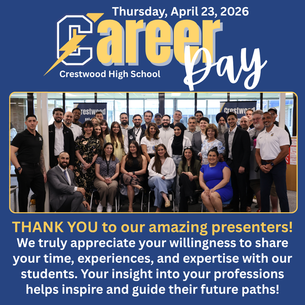 A blue and gold school-themed graphic with large text at the top that reads “Thursday, April 23, 2026” and “Career Day,” with a stylized letter “C” featuring a lightning bolt design next to the word “Career.” Beneath that, smaller white text reads “Crestwood High School.”  In the center of the graphic is a large group photo of approximately 30 adults gathered indoors, posing together and smiling. They are dressed in a mix of professional and business-casual attire, including suits, dresses, and collared shirts, representing a diverse group of presenters. Some are seated in the front row while others stand behind them, with windows and school signage visible in the background.  Below the photo, bold yellow text reads, “THANK YOU to our amazing presenters!” Underneath, white text says, “We truly appreciate your willingness to share your time, experiences, and expertise with our students. Your insight into your professions helps inspire and guide their future paths!”