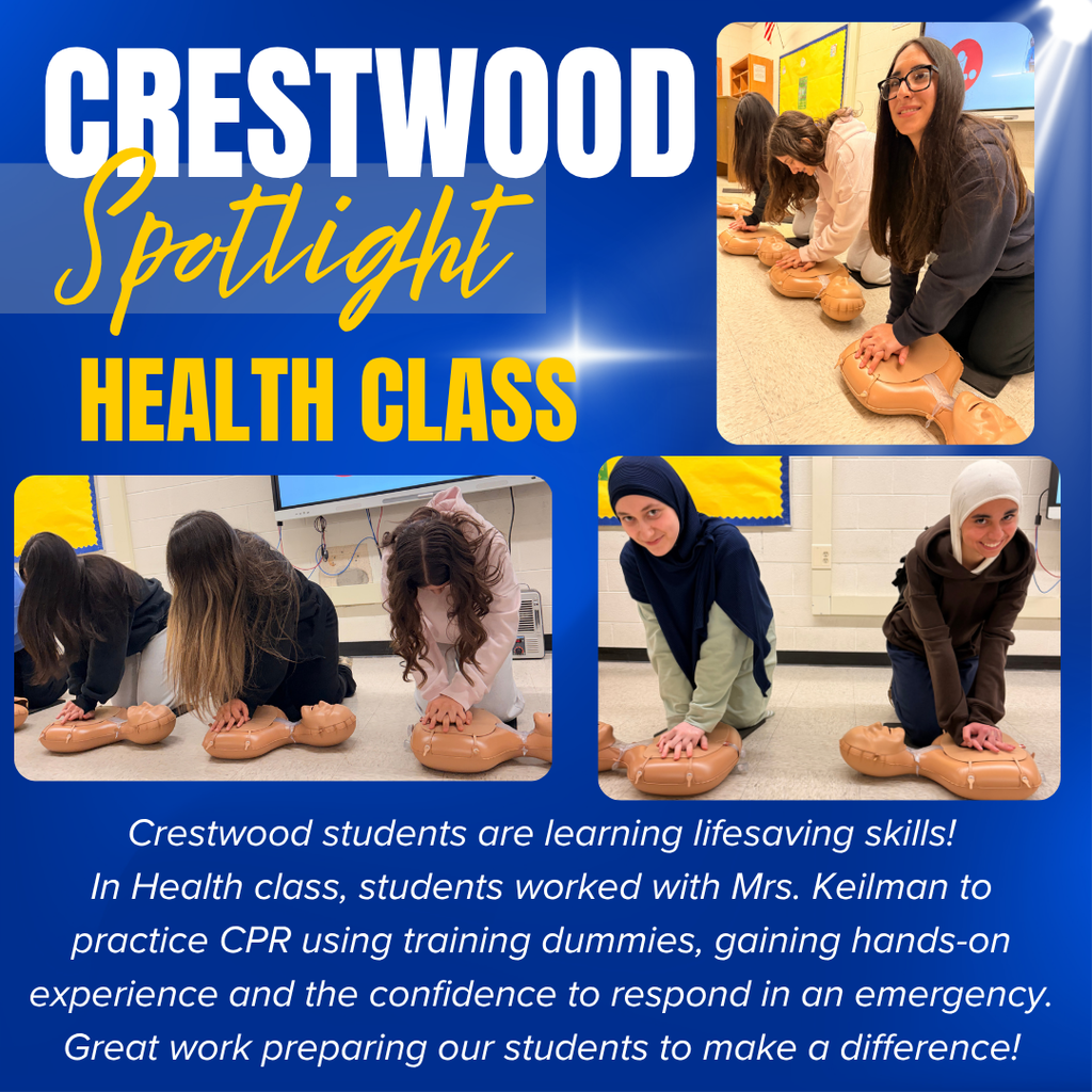 A blue promotional graphic titled “CRESTWOOD Spotlight” appears at the top, with “CRESTWOOD” in large white block letters and “Spotlight” written in a yellow cursive script across it. Below, in bold yellow capital letters, it reads “HEALTH CLASS.” The graphic includes three photos of students practicing CPR on tan-colored training mannequins on a classroom floor. In the top right photo, three students kneel in a row pressing down on CPR dummies; the student closest to the camera, a girl with long dark hair and glasses, looks toward the camera while performing compressions, and the others focus downward on their mannequins. In the bottom left photo, two students with long hair lean over their mannequins, concentrating as they perform chest compressions. In the bottom right photo, two students wearing head coverings kneel and smile slightly while practicing compressions on their mannequins. The classroom setting includes light-colored tile floors, a wall with a mounted screen, and bulletin boards in the background. At the bottom of the graphic, white text reads: “Crestwood students are learning lifesaving skills! In Health class, students worked with Mrs. Keilman to practice CPR using training dummies, gaining hands-on experience and the confidence to respond in an emergency. Great work preparing our students to make a difference!”