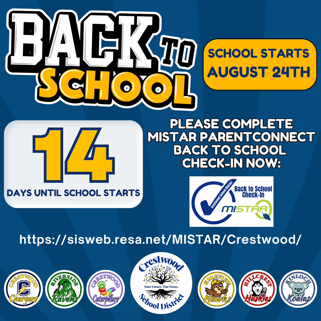 A blue Crestwood School District back-to-school graphic announces that there are 14 days until school starts. Large white and gold text at the top reads “Back to School,” with a gold box stating “School Starts August 24th.” A large white box on the left displays the number 14 above the words “Days Until School Starts.” On the right, the graphic reminds families to complete the MiStar ParentConnection Back to School Check-In now and includes the Crestwood Back to School Check-In and MiStar logos. The ParentConnection website, https://sisweb.resa.net/MISTAR/Crestwood/, is displayed across the lower portion of the graphic. Along the bottom are the logos for Crestwood High School Chargers, Riverside Middle School Ravens, Crestwood Early Childhood Center Caterpillars, Crestwood School District, Highview Hawks, Hillcrest Huskies, and Kinloch Koalas. The graphic serves as a countdown reminder for families to complete their required online back-to-school check-in before the first day of school.