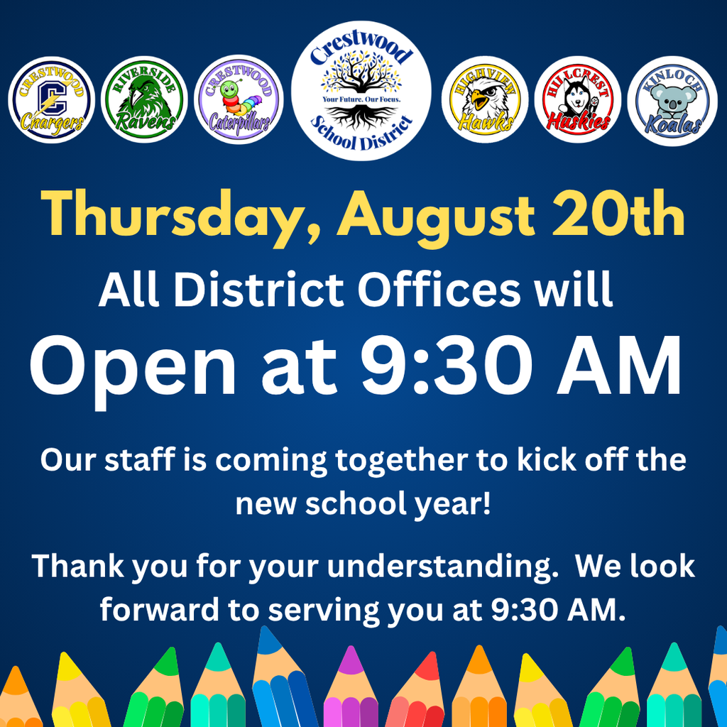 Crestwood School District announcement graphic stating that on Thursday, August 20, all district offices will open at 9:30 AM while staff come together to kick off the new school year. The message thanks the community for its understanding. District and school logos appear across the top, with colorful pencils along the bottom.