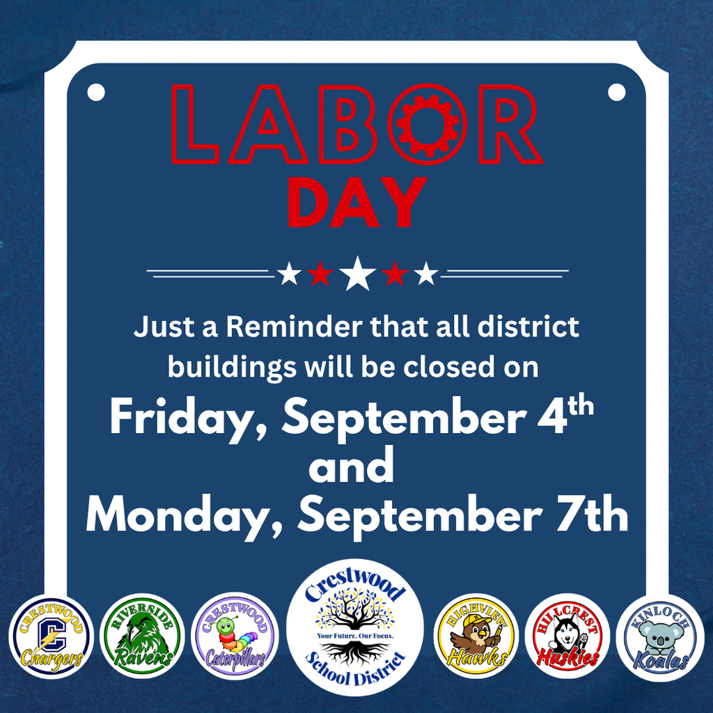 Labor Day closure graphic from Crestwood School District reminding families that all district buildings will be closed Friday, September 4 and Monday, September 7. School and district logos are displayed along the bottom.