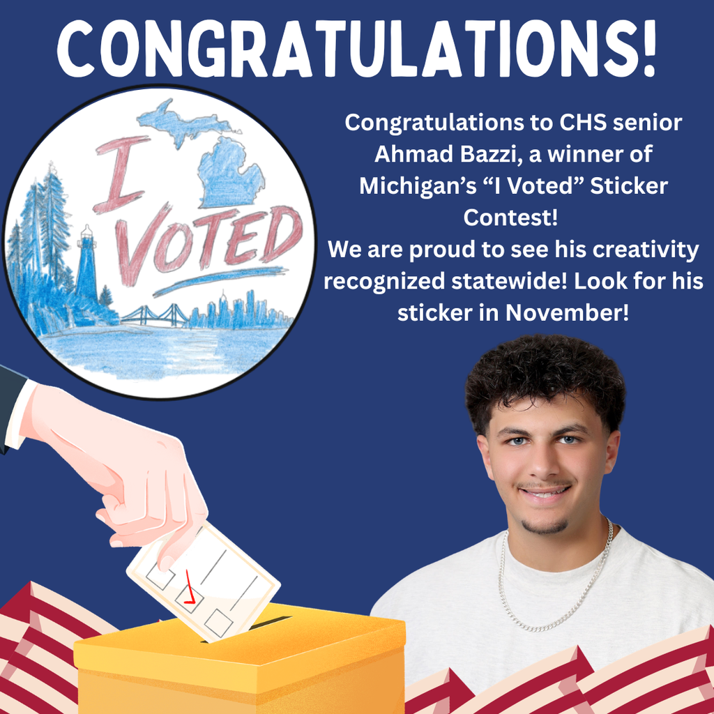 Congratulations graphic recognizing Crestwood High School senior Ahmad Bazzi as a winner of Michigan’s “I Voted” Sticker Contest. The graphic features Ahmad’s winning sticker design, which includes Michigan landmarks and the words “I Voted,” along with his senior photo and voting-themed illustrations.