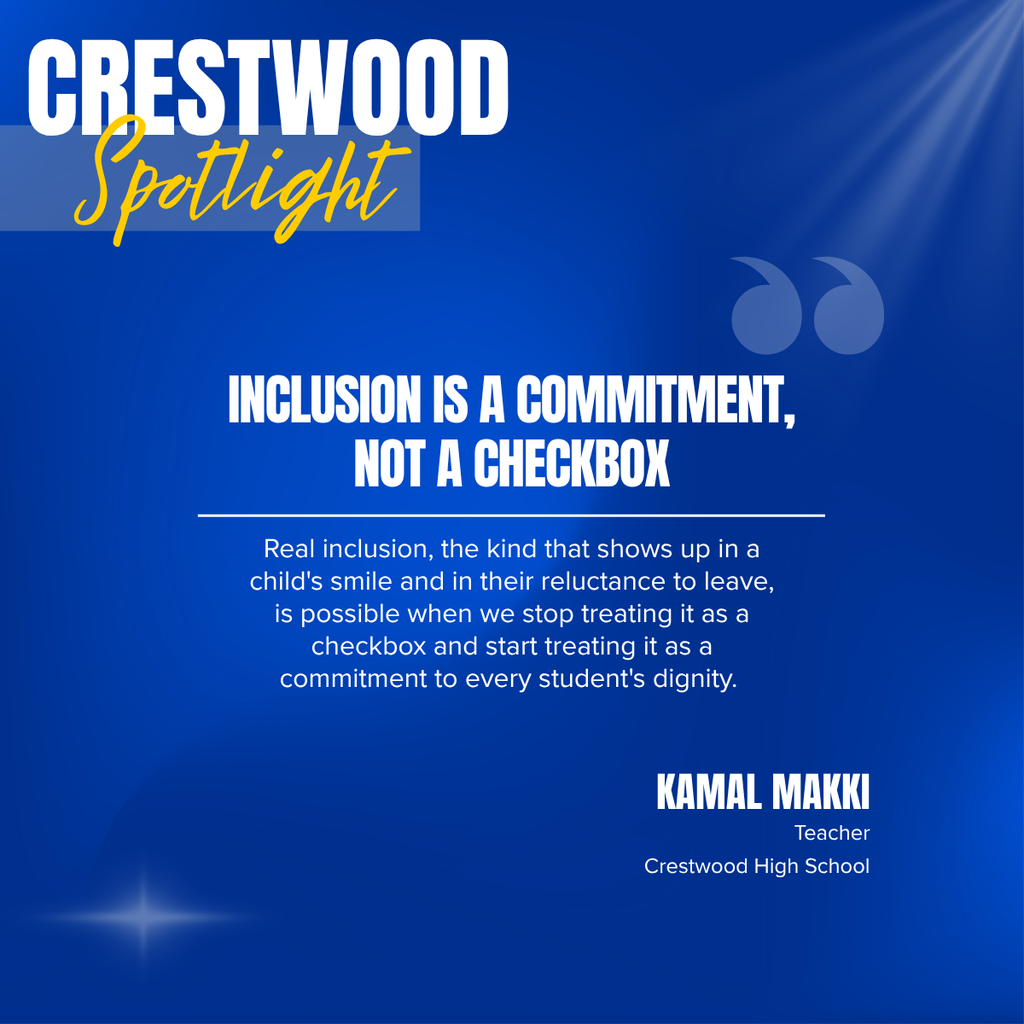 Blue background with text: "Crestwood Spotlight" and "Inclusion is a commitment, not a checkbox". Text reads: "Real inclusion... treating it as a commitment to every student's dignity."