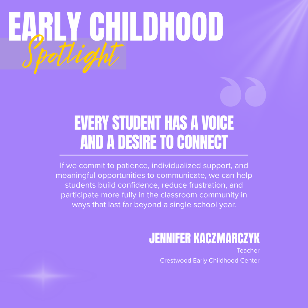 Purple background with white and yellow text. "Early Childhood Spotlight" in yellow. Quote by Jennifer Kaczmarzczyk.