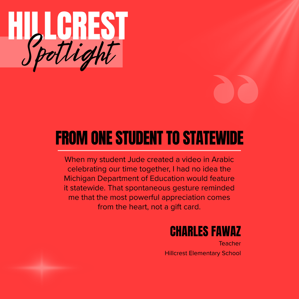 Red background with "Hillcrest Spotlight" in white. A quote reads: "When my student Jude created a video..." Author: Charles Fawaz, Hillcrest Elementary School.