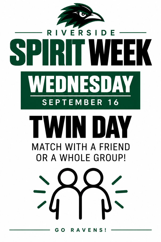 White poster with green text. A bird logo is at the top. Below, "Riverside Spirit Week" is in black. Below that, "Wednesday, September 16" is in green. Below, "Twin Day" is in black. Below that, "Match with a friend or a whole group!" is in green.