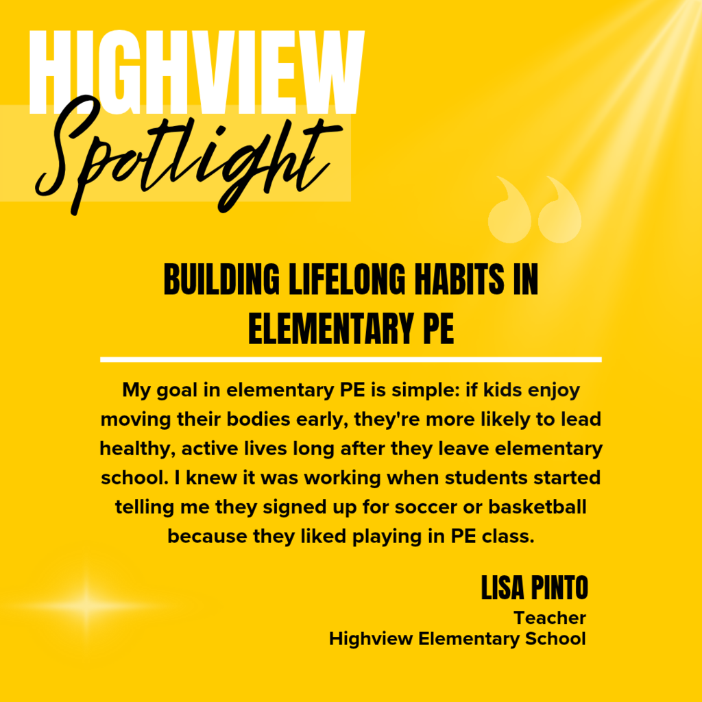 Yellow background with bold black text. "HIGHVIEW Spotlight" at top. Quote reads, "Building lifelong habits in elementary PE."