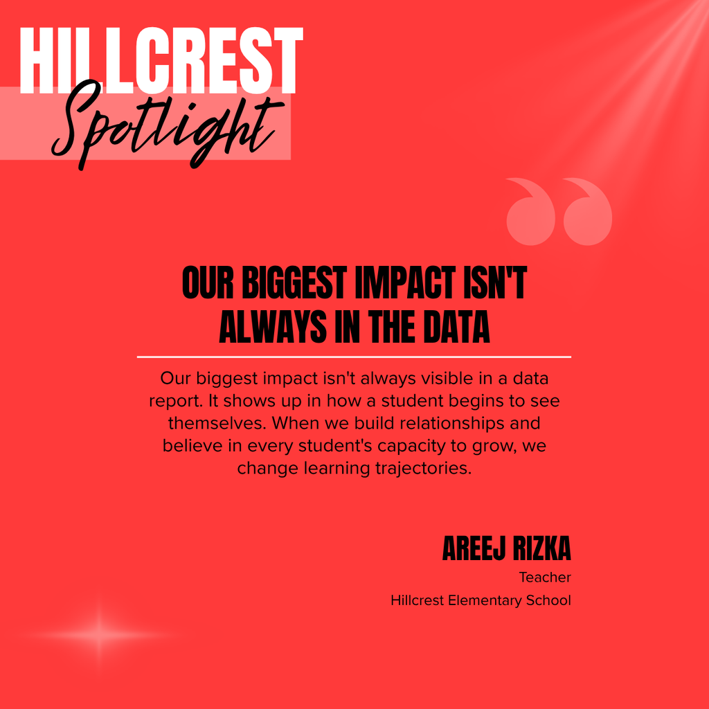 A red poster reads "Hillcrest Spotlight" and "Our biggest impact isn't always in the data." The quote "AREEJ RIZKA" is shown below.