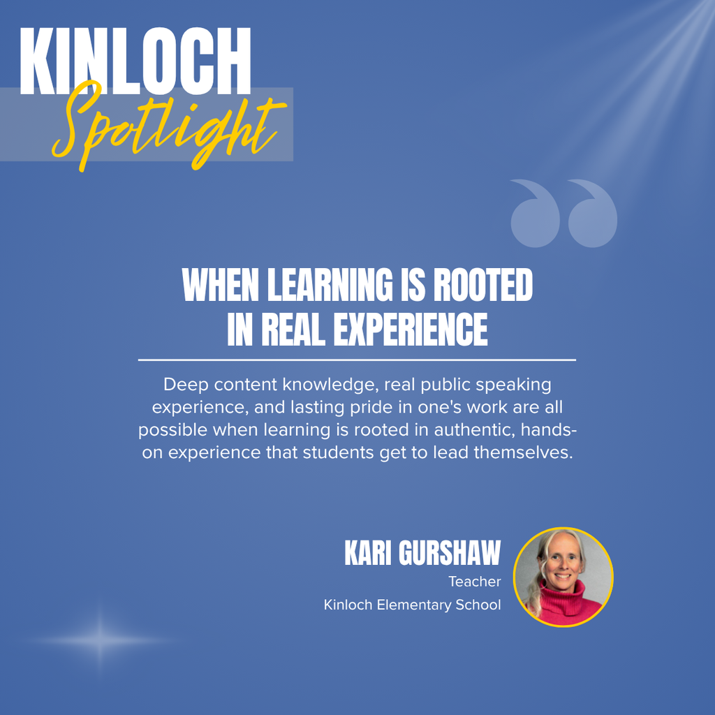 A blue background displays the words "Kinloch Spotlight" above a quote. The quote reads, "When learning is rooted in real experience."