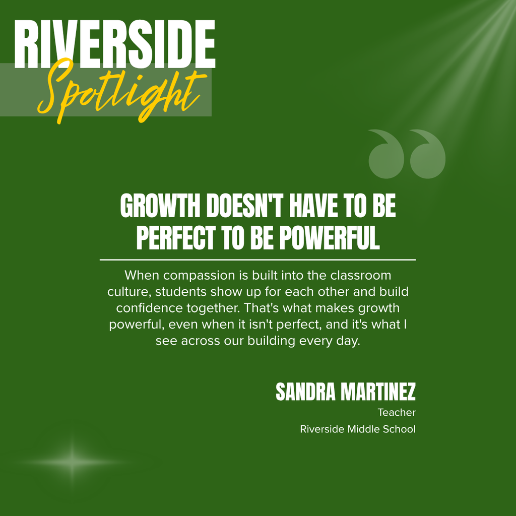 A green background displays the text "RIVERSIDE SPOTLIGHT" with a quote "Growth doesn't have to be perfect to be powerful."