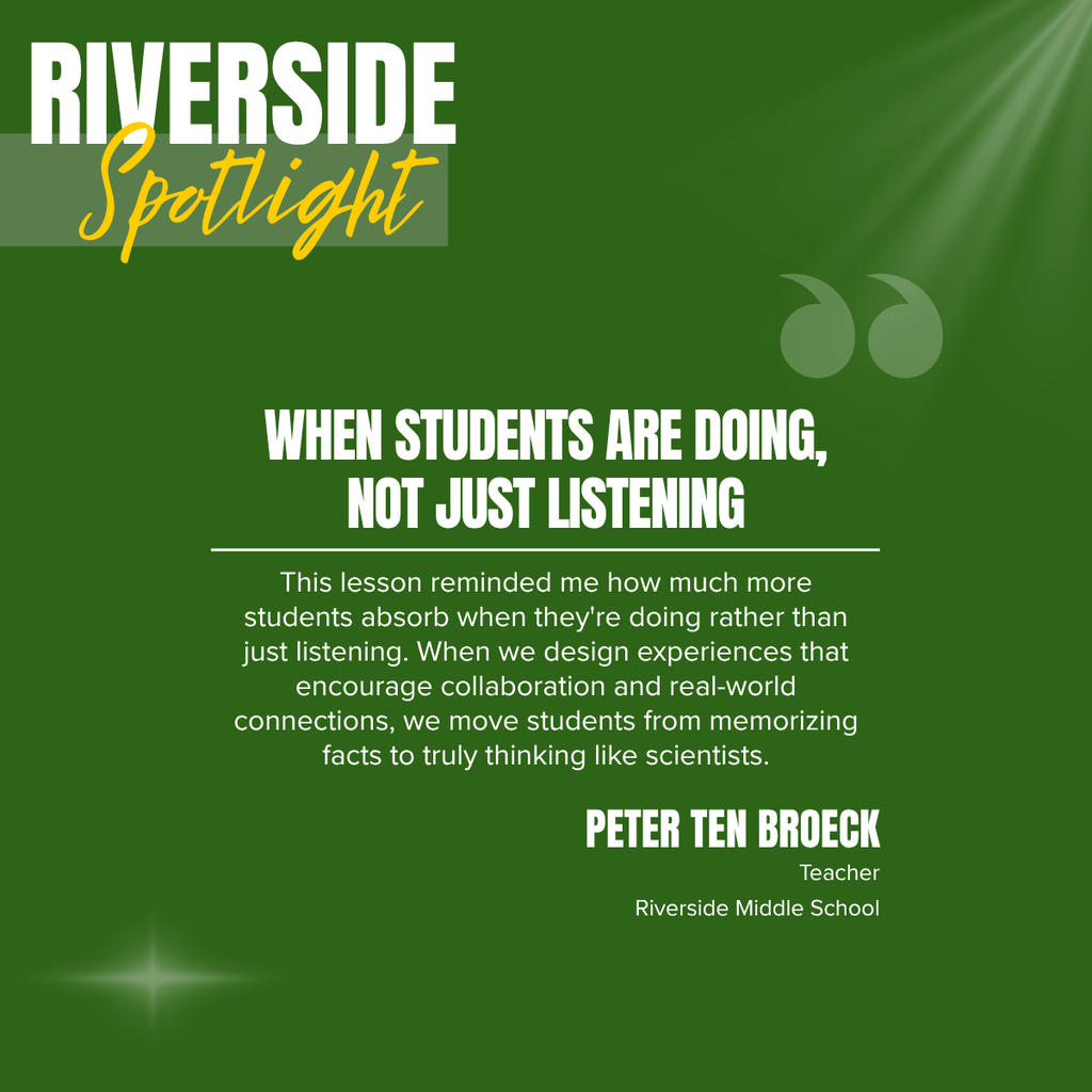 Green background with text overlay. "Riverside Spotlight" headline in white font. Quote reads, "When students are doing, not just listening."