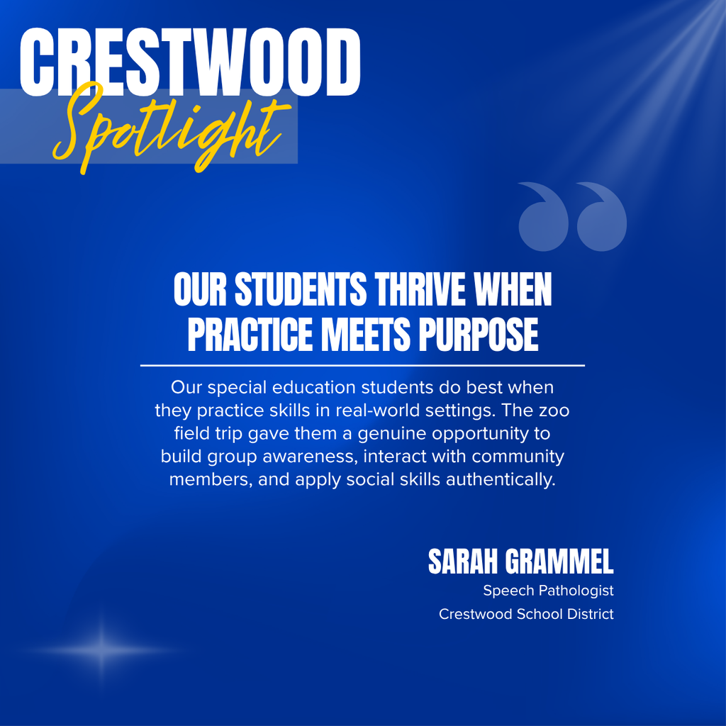 A blue poster with white text. "Crestwood Spotlight" at the top. The quote "Our students thrive when practice meets purpose" is highlighted.