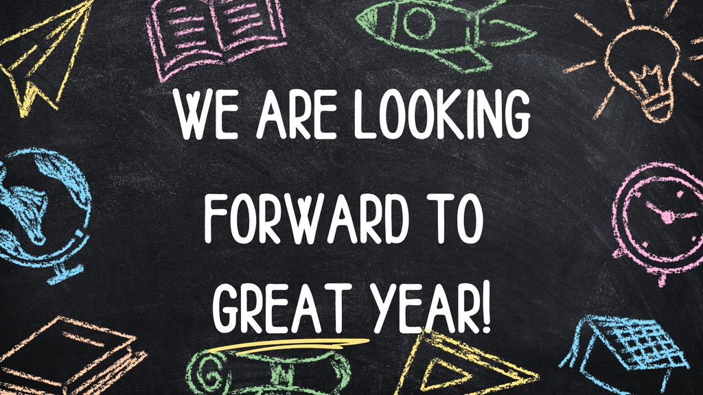 Image chalk-like graphics of vaiours school items bordering the words, We are looking forward to a great year!