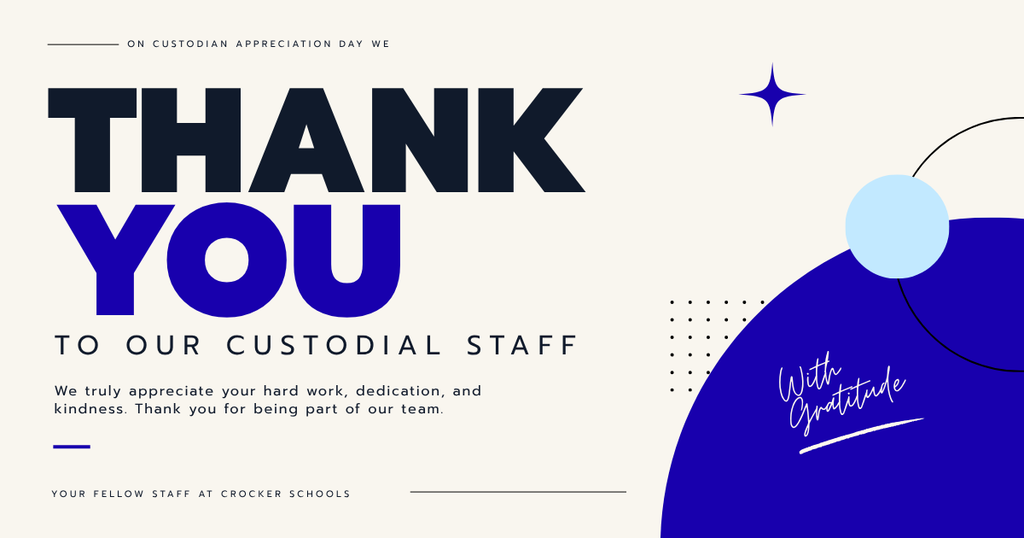 A thank you note to our custodial staff thanking them for all of their hard work, dedication, and kindness. 