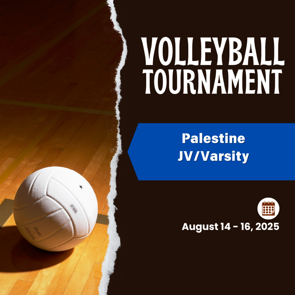 JV/V Volleyball Palestine Tournament 8/14- 16, 2025