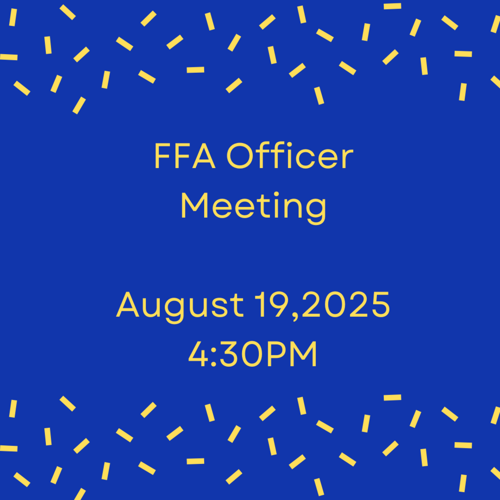 Crockett FFA Officer Meeting August 19+ @ 4:30PM