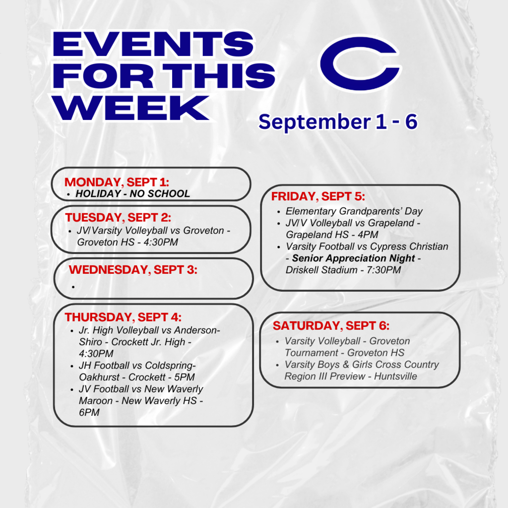Crockett ISD Weekly Events for September 1 - 6, 2025. **subject to change**