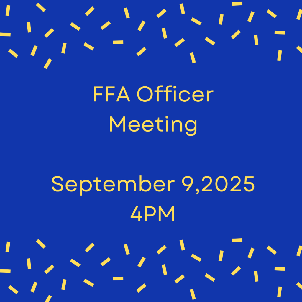 Crockett FFA Officer Meeting will be held September 9, 2025 at 4PM.