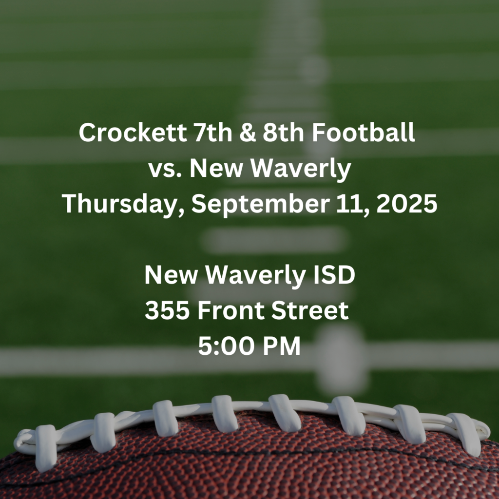 Crockett Jr. High Football is set to compete against New Waverly on September 11, 2025, at New Waverly ISD, starting at 5 PM.