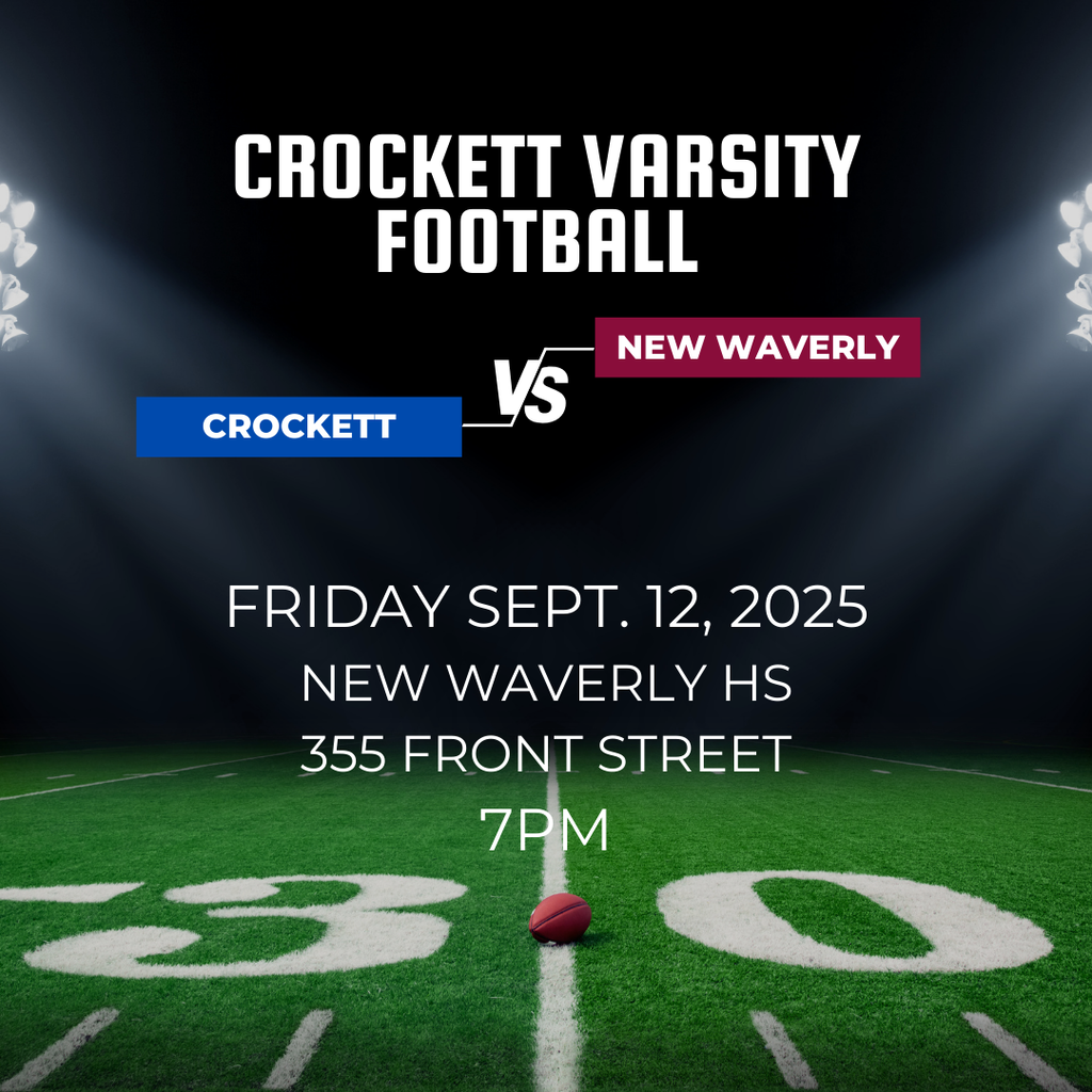 Crockett Varsity Football is set to face off against New Waverly on September 12, 2025, at 7 PM, taking place in New Waverly.