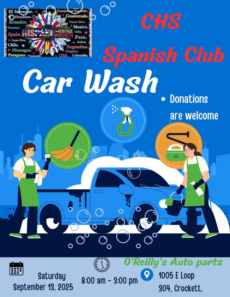 Support the Crockett High School Spanish Club Car Wash! Join us for a Car Wash hosted by the Crockett High School Spanish Club on September 13, 2025, from 8 AM to 3 PM at O'Reilly's Auto Parts.