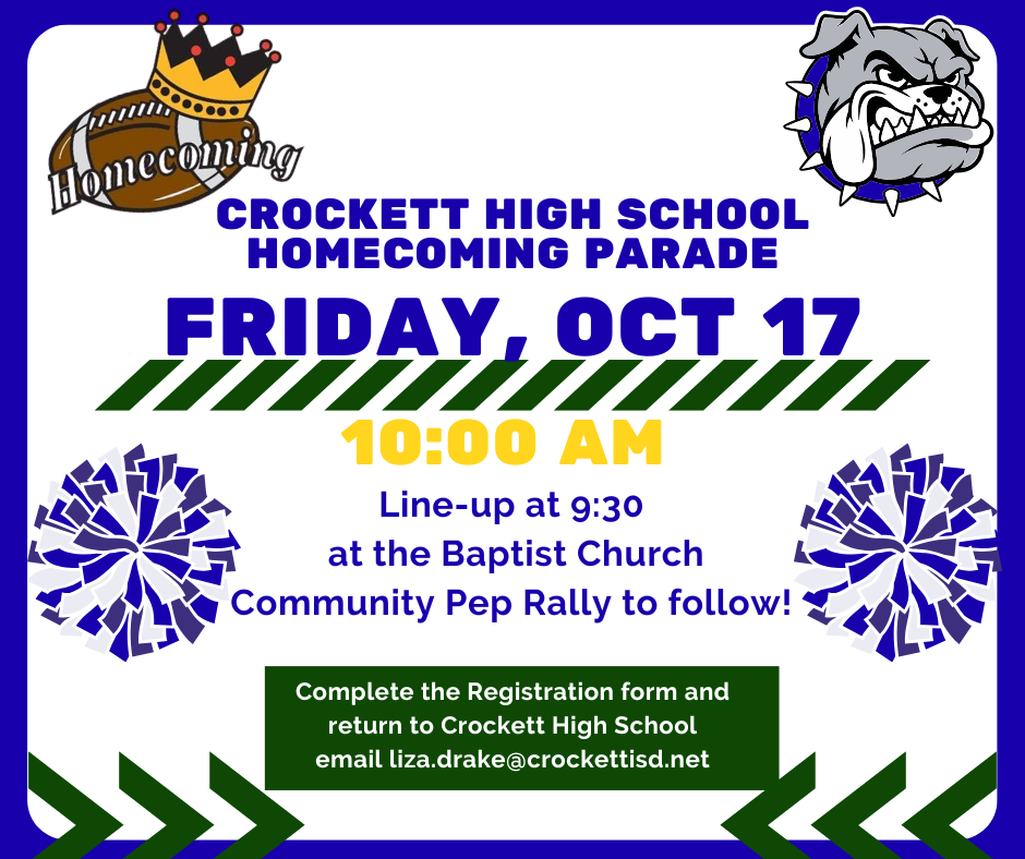 Crockett Homecoming Parade October 17, 2025 at 10am on the Crockett Square