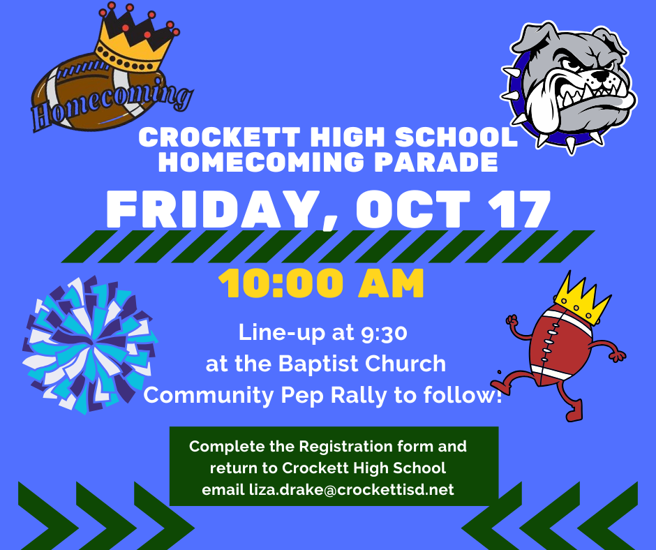 Crockett Homecoming Parade October 17, 2025 at 10am on the Crockett Square
