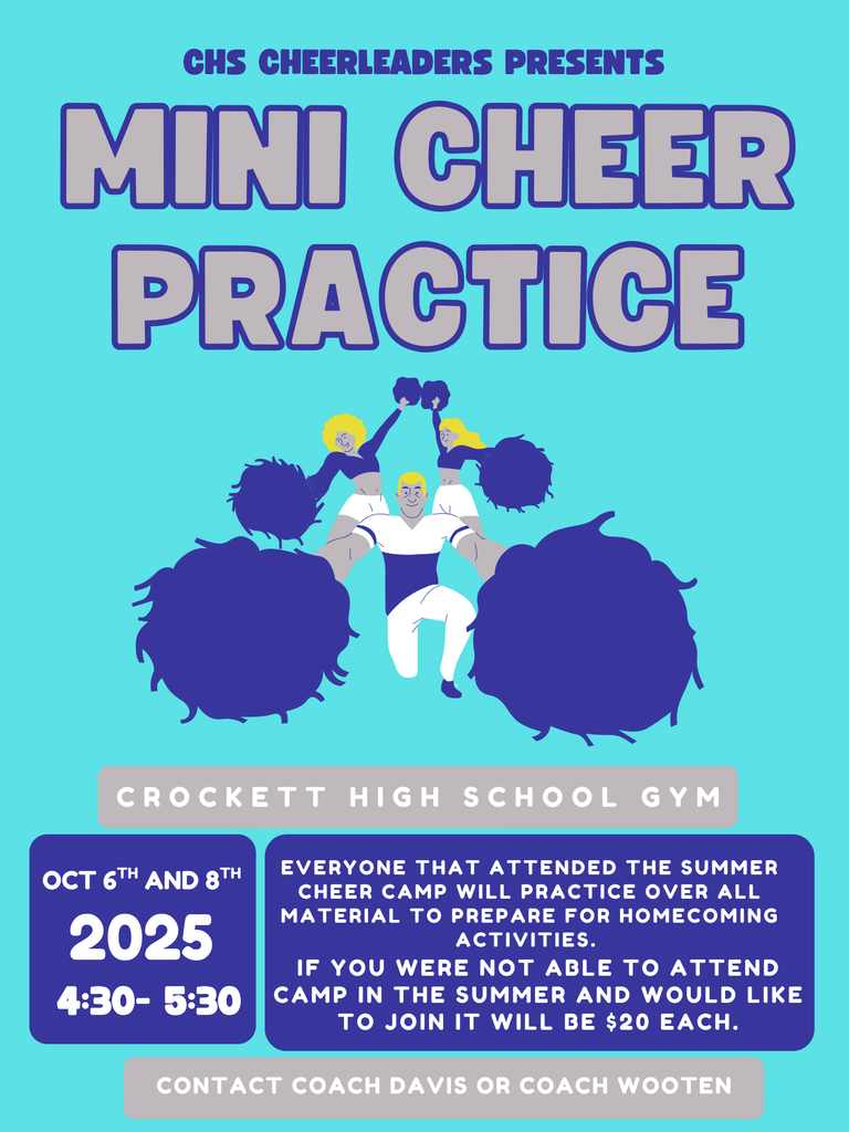 Mini Cheerleaders—Get Ready! We’re kicking off practice on October 6 at 4:30 PM! If you joined us for summer cheer camp, we’ll be reviewing all material to prep for Homecoming.  Didn’t attend camp but want to join? No problem! It’s just $20 per person.  Questions? Reach out to Coach Davis at shemira.davis@crockettisd.net  Let’s bring the spirit! 