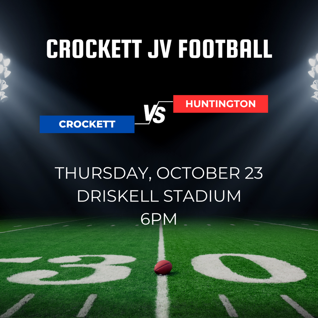 🏈 Crockett JV Football – Home Game! Our Bulldogs taking on Huntington!  📅 Thursday, October 23, 2025 🕕 6:00 PM 📍Driskell Stadium
