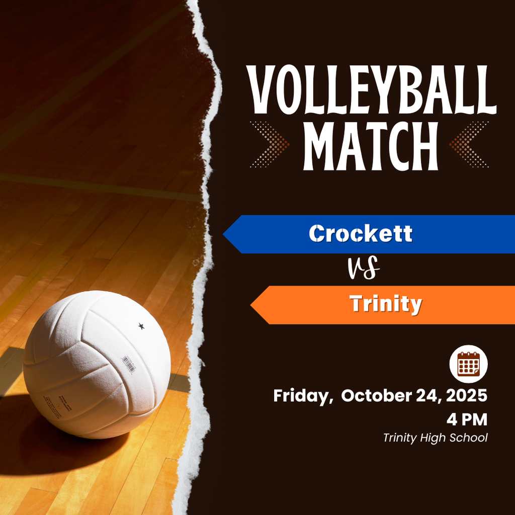 🏐 Crockett Volleyball – Away Game vs. Trinity!   📅 Friday, October 24, 2025 🕓 4:00 PM 📍 Trinity High School