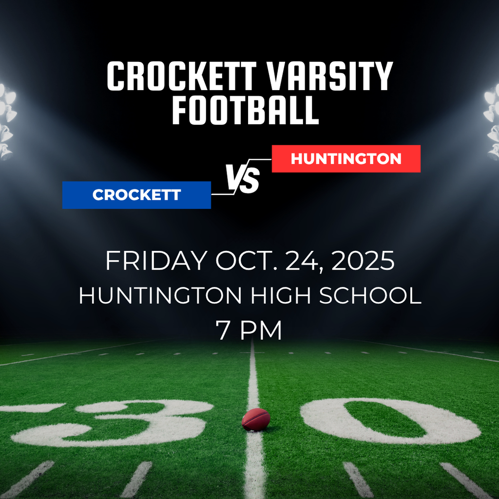 🏈 Game Day Alert! Crockett Varsity Football hits the road to face Huntington on October 24 at 7PM!