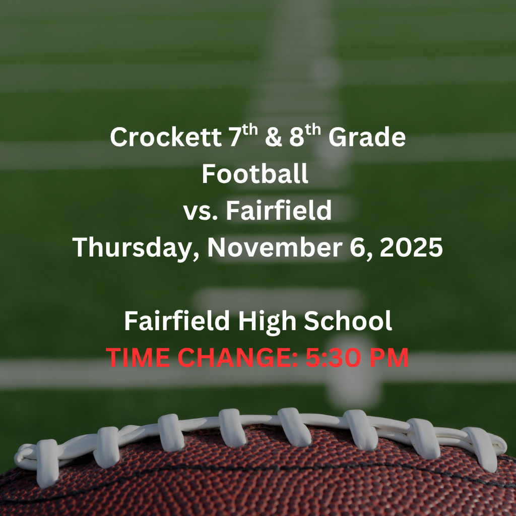 🏈 Crockett Jr. High Football Alert! Our Bulldogs are hitting the road to take on Fairfield! 📍 Location: Fairfield 🗓️ Date: November 6, 2025 🕔 Time Change: 5:30 PM Come out and support the team as they battle it out on the field!