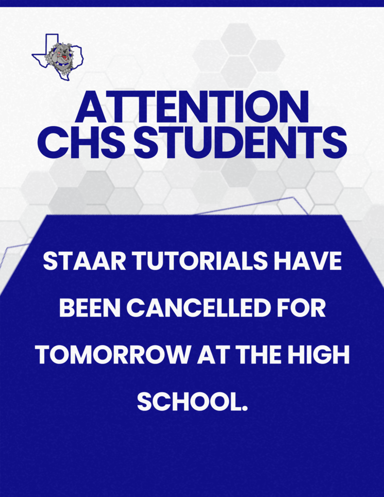 STAAR tutorials have been cancelled for tomorrow at the high schoo