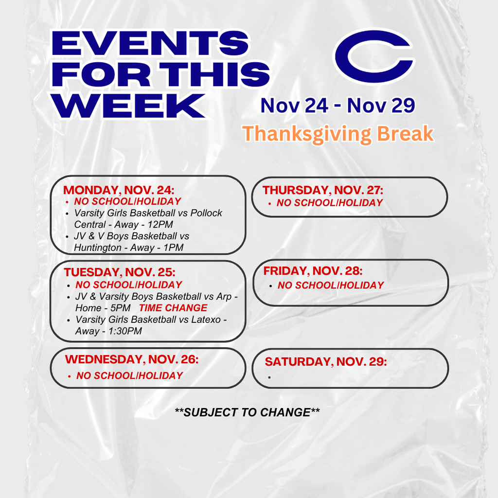 Crockett ISD Weekly Events during our Thanksgiving Break, November 24 - 29, 2025. **Subject to change**