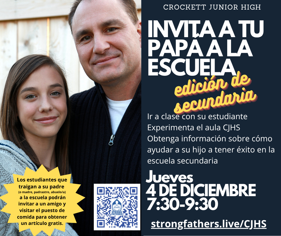 👨‍👧‍👦 ¡Día de Trae a tu Papá a la Escuela!  👨‍👦‍👦 ¡Crockett Jr. High se complace en anunciar el Día de Trae a tu Papá a la Escuela, patrocinado por Strong Fathers! 💪✨ 📅 Fecha: 4 de diciembre de 2025 ⏰ Hora: 7:30-9:30 AM Será una mañana especial para compartir, conectar y celebrar la importancia de los padres y figuras paternas en la vida escolar. 🦸‍♂️💙 👉 Escanea el código QR para registrarte y asegurar tu lugar.