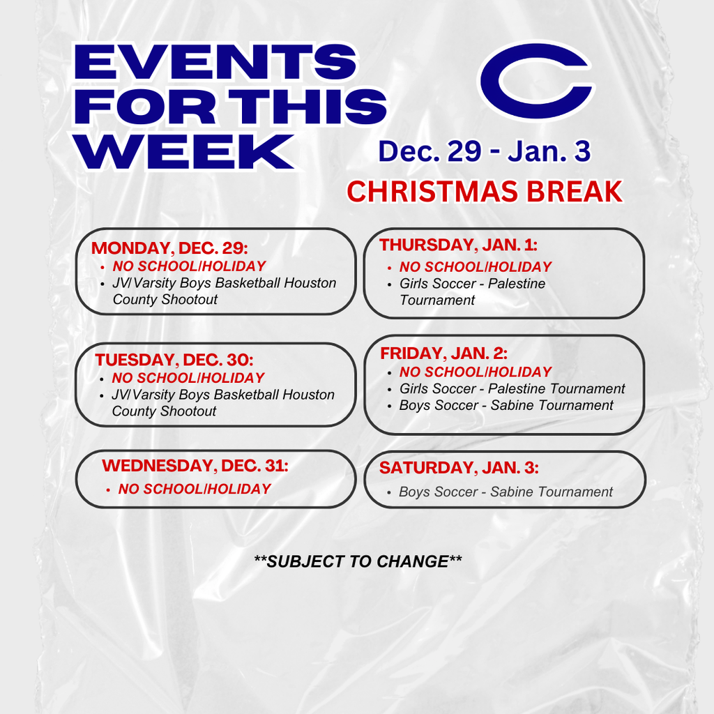 Crockett ISD Weekly Events for December 29, 2025 - January 3, 2026 (Christmas Break) **Subject to change**