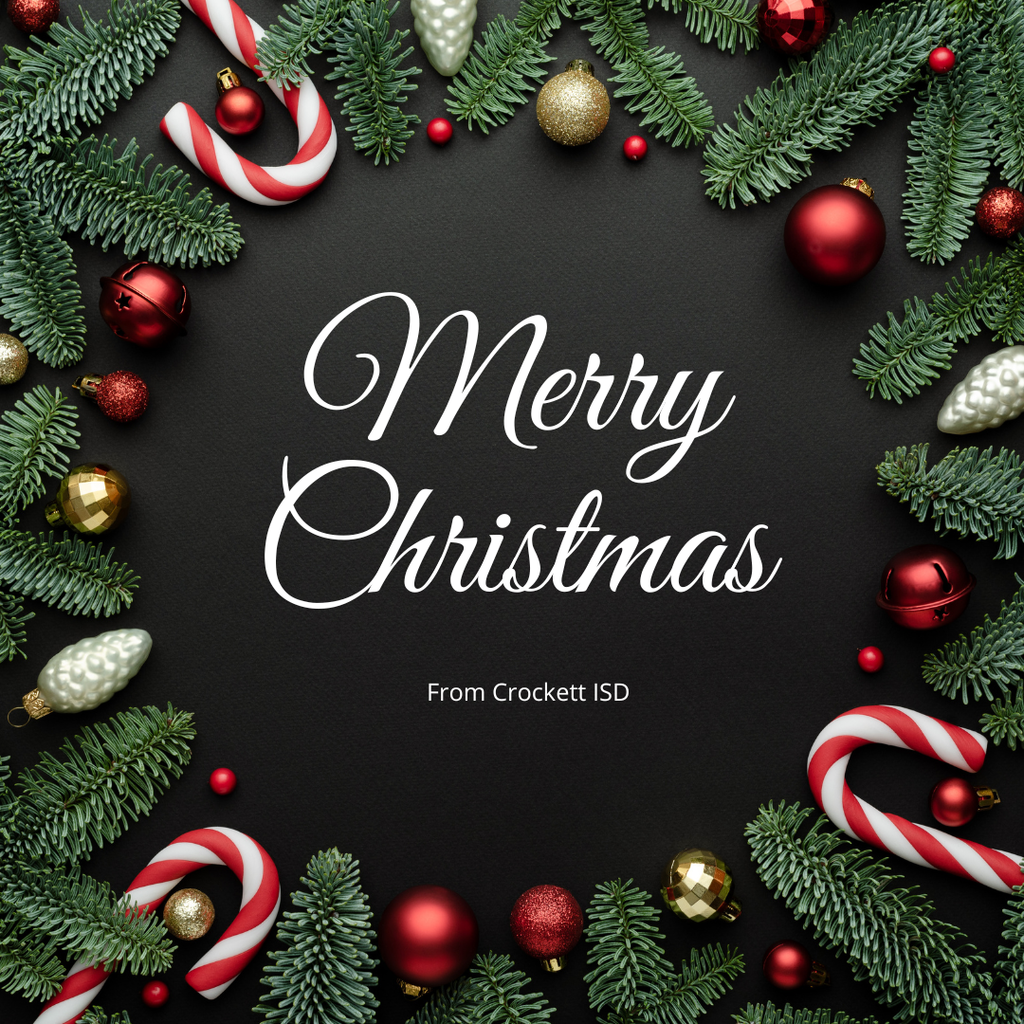🎄✨ Merry Christmas from Crockett ISD! 🎅🎁 From all of us at Crockett ISD, we wish you a joyful holiday season filled with peace, love, and happiness. 🌟