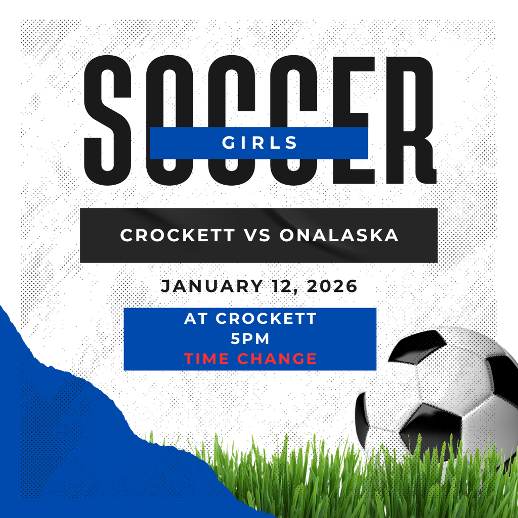 📣 Schedule Update! Crockett Girls Soccer will take on Onalaska this January 12 at 5 PM at Crockett High School. Please note — the game time has been changed from the original schedule. Come out and support our Lady Bulldogs! ⚽💙