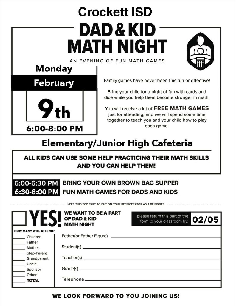 📣 Dad & Kid Math Night! Crockett Elementary is excited to host a special Dad & Kid Math Night on February 9, 2026, from 6–8 PM in the Elementary/Jr. High Cafeteria. Bring your own brown bag supper and enjoy an evening of fun, learning, and quality time together. It’s a great chance to help your child build confidence and sharpen their math skills in a relaxed, hands-on setting. We can’t wait to see you there!