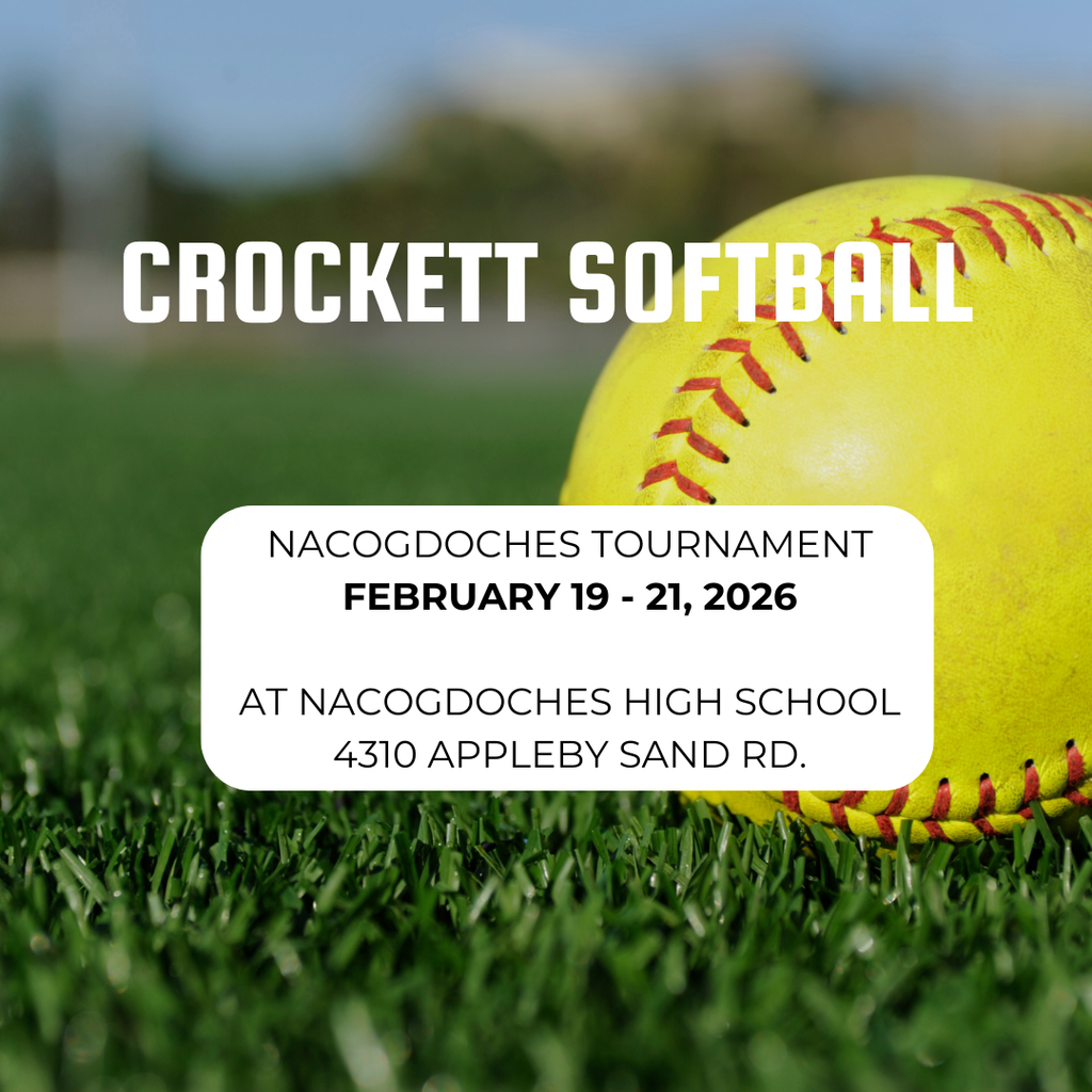 Crockett Softball will be participating in the Nacogdoches Tournament February 19–21, 2026. We wish our Lady Bulldogs the best of luck! 🥎💙